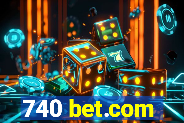 740 bet.com